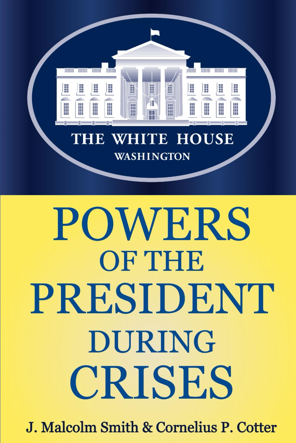 POWERS OF THE PRESIDENT DURING CRISES: Constitutional Limits, Executive Decisions, and the Battle for Balance in Times of National Emergency-0